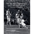 "We are the Champions" - College Football's National Champions