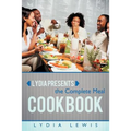 Lydia Presents the Complete Meal Cookbook