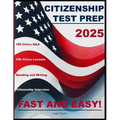 Citizenship Test Prep: Fast and Easy