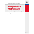 Kompaktkurs Mathematik: Mit Vielen Übungsaufgaben Und Allen Lösungen