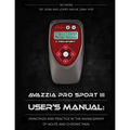 Avazzia Pro Sport III User's Guide: Principles and Practice in the Management of Acute and Chronic Pain