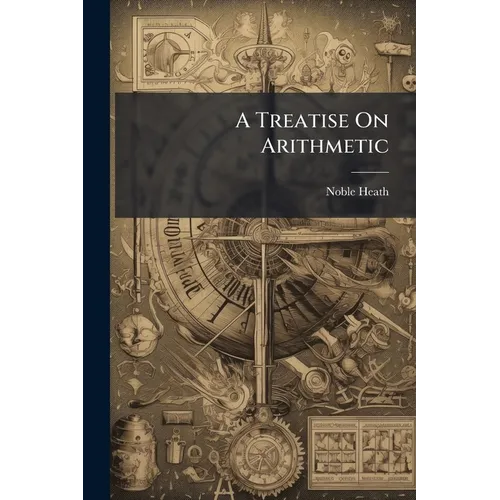A Treatise On Arithmetic