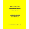 Children's Cognitive Enhancement Program Yellow Book: Combined Levels Revised Edition