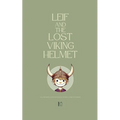 Leif and the Lost Viking Helmet And Other Bilingual Norwegian-English Children's Stories for Beginners