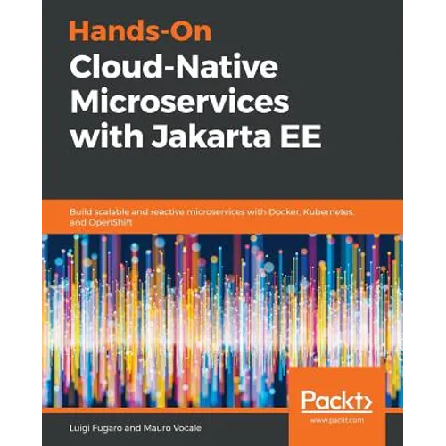 Hands-On Cloud-Native Microservices with Jakarta EE