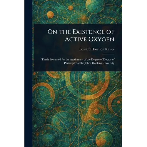 On the Existence of Active Oxygen