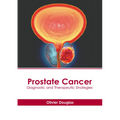 Prostate Cancer: Diagnostic and Therapeutic Strategies