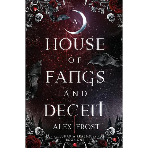 A House of Fangs & Deceit: A Spicy Fantasy Romance