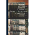 Peabody (Paybody, Pabody, Pabodie) Genealogy