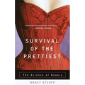 Survival of the Prettiest: The Science of Beauty