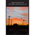 Angel City Review: Tens Years of Poetry in LA