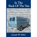 In the Back of the Van: The Story of One Unforgettable Summer