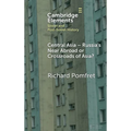 Central Asia - Russia's Near Abroad or Crossroads of Asia?