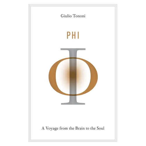 Phi: A Voyage from the Brain to the Soul