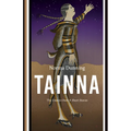 Tainna: The Unseen Ones, Short Stories