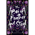 The Boi of Feather and Steel
