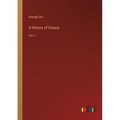 A History of Greece: Vol. I