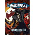 The Dark Knight: Batman and the Flock of Fear