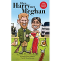 When Harry Met Meghan: The untold story of everything that probably didn't happen