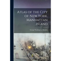 Atlas of the City of New York, Manhattan Island