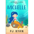 Michelle: A funny chapter book for kids ages 9-12