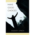 Make Good Choices: Stories