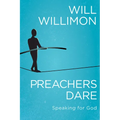 Preachers Dare: Speaking for God