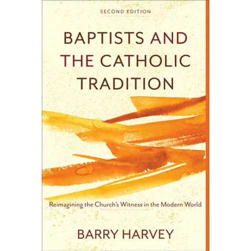 Baptists and the Catholic Tradition