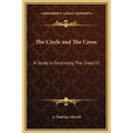 The Circle and The Cross: A Study in Continuity, The Cross V2
