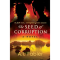 The Seed of Corruption