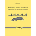 Replication of Classical Psychological Experiments in Virtual Environments