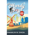 Hardy Boys 03: The Secret of the Old Mill (The Hardy Boys) [Hardcover Deluxe Edition]
