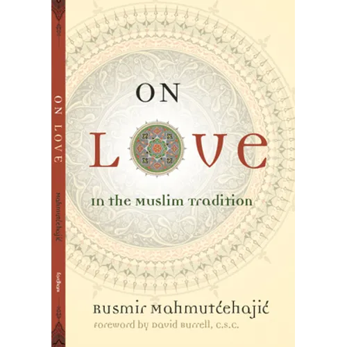 On Love: In the Muslim Tradition
