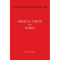 AUSTRALIA IN THE WAR OF 1939-1945 Volume II: Greece, Crete and Syria