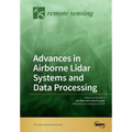 Advances in Airborne Lidar Systems and Data Processing