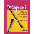 Método Completo Para Clarinete: primer volúmen: I y II parte
