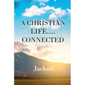 A Christian Life.....Connected
