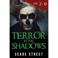 Terror in the Shadows Volumes 7 - 9: Scary Ghosts, Paranormal & Supernatural Horror Short Stories Anthology