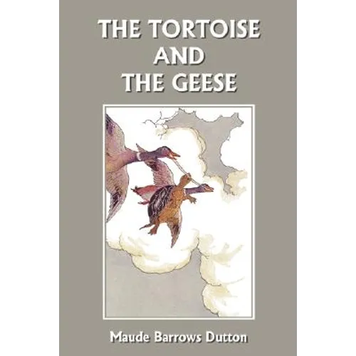 The Tortoise and the Geese and Other Fables of Bidpai (Yesterday's Classics)