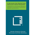 A Method for Predicting Daylight from Windows: Department of Engineering Research, University of Michigan, Engineering Research Bulletin No. 6