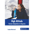 High Altitude: Human Adaptation to Hypoxia