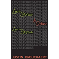 Love Stories: And Other Love Stories