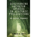 Discovering Ancestor Stories In Historic Publications: An Online Journey