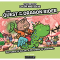 Color and Solve: The Quest of the Dragon Rider: Pictures to Color. a Mystery to Unravel.