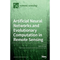 Artificial Neural Networks and Evolutionary Computation in Remote Sensing