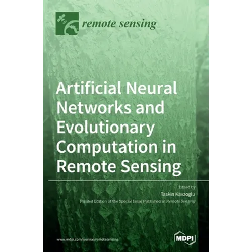Artificial Neural Networks and Evolutionary Computation in Remote Sensing