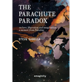 The Parachute Paradox: On Love, Liberation and Imagination. A Memoir From Palestine
