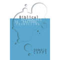 Biblical Approaches to Pastoral Counseling