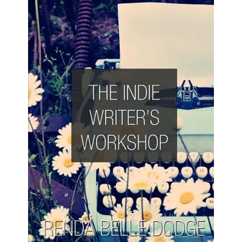 The Indie Writer's Workshop