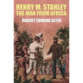Henry M. Stanley-The Man From Africa